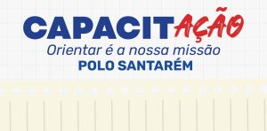 Dezoito municípios participarão da edição do “Capacitação” em Santarém, em junho