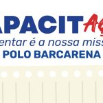 Barcarena receberá a sexta edição do “CAPACITação” 2025 em agosto